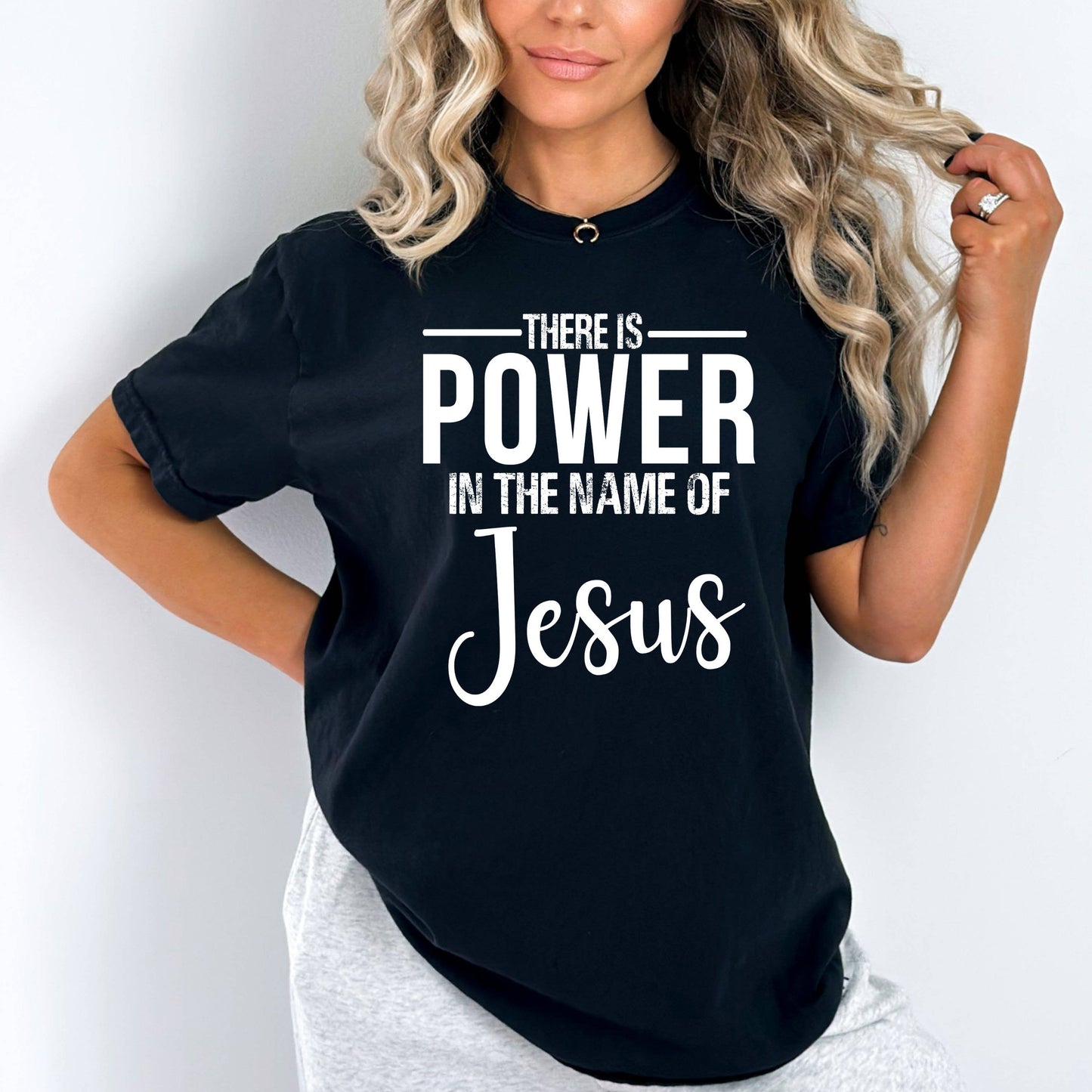 THERE IS POWER IN THE NAMES OF JESUS - Graphic Tee Shirt